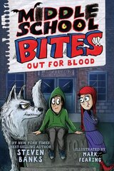 Middle School Bites 3: Out for Blood: Out for Blood цена и информация | Книги для подростков и молодежи | 220.lv