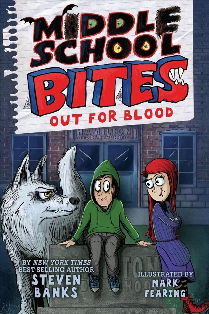 Middle School Bites 3: Out for Blood: Out for Blood цена и информация | Grāmatas pusaudžiem un jauniešiem | 220.lv