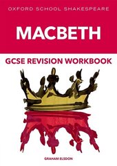 Oxford School Shakespeare GCSE Macbeth Revision Workbook 1 цена и информация | Книги для подростков и молодежи | 220.lv