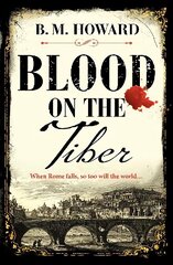 Blood on the Tiber: A rich and atmospheric historical mystery cena un informācija | Fantāzija, fantastikas grāmatas | 220.lv