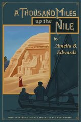 Thousand Miles up the Nile cena un informācija | Ceļojumu apraksti, ceļveži | 220.lv