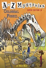 to Z Mysteries Super Edition #10: Colossal Fossil cena un informācija | Grāmatas pusaudžiem un jauniešiem | 220.lv