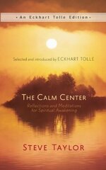 Calm Center: Reflections and Meditations for Spiritual Awakening cena un informācija | Pašpalīdzības grāmatas | 220.lv