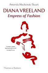 Diana Vreeland: Empress of Fashion cena un informācija | Biogrāfijas, autobiogrāfijas, memuāri | 220.lv