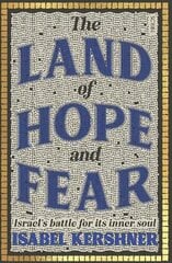 Land of Hope and Fear: Israel's battle for its inner soul cena un informācija | Enciklopēdijas, uzziņu literatūra | 220.lv