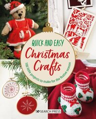 Quick and Easy Christmas Crafts: 100 Little Projects to Make for the Festive Season cena un informācija | Grāmatas par veselīgu dzīvesveidu un uzturu | 220.lv