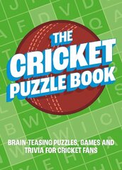 Cricket Puzzle Book: Brain-Teasing Puzzles, Games and Trivia for Cricket Fans цена и информация | Книги о питании и здоровом образе жизни | 220.lv