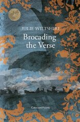 Brocading the Verse: loss, grief and redemption in the Cotswold landscape cena un informācija | Dzeja | 220.lv