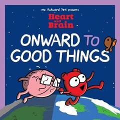 Heart and Brain: Onward to Good Things!: A Heart and Brain Collection цена и информация | Фантастика, фэнтези | 220.lv