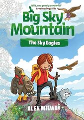 Big Sky Mountain: The Sky Eagles cena un informācija | Grāmatas pusaudžiem un jauniešiem | 220.lv