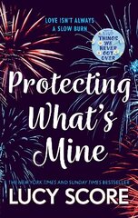 Protecting What's Mine: the stunning small town love story from the author of Things We Never Got Over цена и информация | Фантастика, фэнтези | 220.lv
