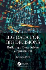 Big Data for Big Decisions: Building a Data-Driven Organization cena un informācija | Ekonomikas grāmatas | 220.lv