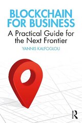 Blockchain for Business: A Practical Guide for the Next Frontier cena un informācija | Ekonomikas grāmatas | 220.lv