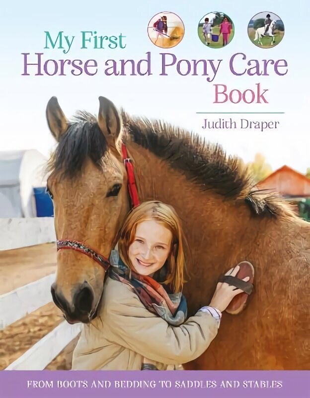 My First Horse and Pony Care Book: From boots and bedding to saddles and stables cena un informācija | Grāmatas pusaudžiem un jauniešiem | 220.lv