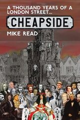 Thousand Years of a London Street: Cheapside cena un informācija | Vēstures grāmatas | 220.lv