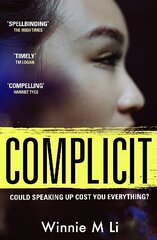 Complicit: The compulsive, timely thriller you won't be able to stop thinking about cena un informācija | Fantāzija, fantastikas grāmatas | 220.lv