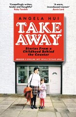 Takeaway: Stories from a childhood behind the counter cena un informācija | Biogrāfijas, autobiogrāfijas, memuāri | 220.lv