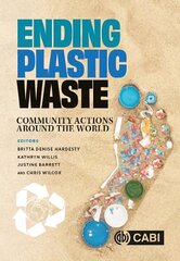Ending Plastic Waste: Community Actions Around the World цена и информация | Книги по социальным наукам | 220.lv