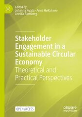 Stakeholder Engagement in a Sustainable Circular Economy: Theoretical and Practical Perspectives 1st ed. 2023 cena un informācija | Ekonomikas grāmatas | 220.lv