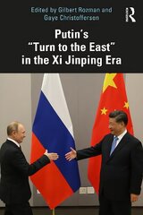 Putin's Turn to the East in the Xi Jinping Era цена и информация | Книги по социальным наукам | 220.lv