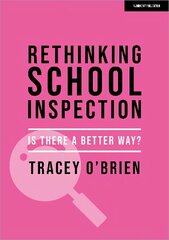 Rethinking school inspection: Is there a better way? cena un informācija | Sociālo zinātņu grāmatas | 220.lv