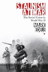 Stalinism at War: The Soviet Union in World War II цена и информация | Исторические книги | 220.lv