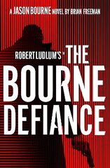 Robert Ludlum's (TM) The Bourne Defiance cena un informācija | Fantāzija, fantastikas grāmatas | 220.lv