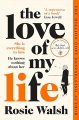 Love of My Life: Another OMG love story from the million copy bestselling author of The Man Who Didn't Call цена и информация | Фантастика, фэнтези | 220.lv