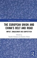 European Union and China's Belt and Road: Impact, Engagement and Competition cena un informācija | Enciklopēdijas, uzziņu literatūra | 220.lv