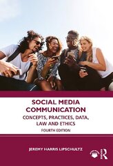 Social Media Communication: Concepts, Practices, Data, Law and Ethics 4th edition cena un informācija | Sociālo zinātņu grāmatas | 220.lv