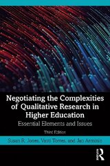 Negotiating the Complexities of Qualitative Research in Higher Education: Essential Elements and Issues 3rd edition цена и информация | Энциклопедии, справочники | 220.lv