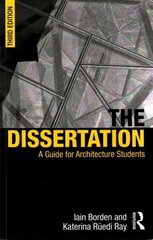 Dissertation: A Guide for Architecture Students 3rd edition cena un informācija | Grāmatas par arhitektūru | 220.lv