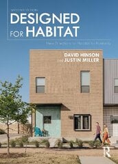 Designed for Habitat: New Directions for Habitat for Humanity 2nd edition цена и информация | Книги по архитектуре | 220.lv