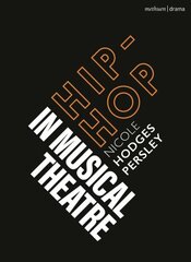 Hip-Hop in Musical Theater cena un informācija | Mākslas grāmatas | 220.lv