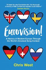 Eurovision!: A History of Modern Europe Through The World's Greatest Song Contest New edition cena un informācija | Mākslas grāmatas | 220.lv