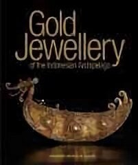 Gold Jewellery of the Indonesian Archipelago цена и информация | Книги об искусстве | 220.lv