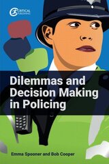 Dilemmas and Decision Making in Policing cena un informācija | Sociālo zinātņu grāmatas | 220.lv