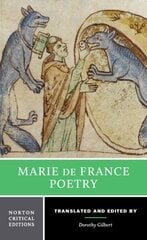 Marie de France: Poetry: A Norton Critical Edition Critical edition цена и информация | Поэзия | 220.lv
