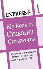 Express: Big Book of Crusader Crosswords Volume 1 cena un informācija | Grāmatas par veselīgu dzīvesveidu un uzturu | 220.lv
