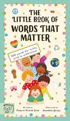 Little Book of Words That Matter: 100 Words for Every Child to Understand цена и информация | Книги для подростков и молодежи | 220.lv