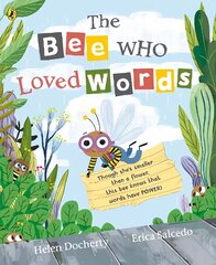 Bee Who Loved Words cena un informācija | Grāmatas mazuļiem | 220.lv