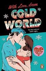 With Love, From Cold World: An addictive workplace romance from the bestselling author of Love in the Time of Serial Killers цена и информация | Фантастика, фэнтези | 220.lv