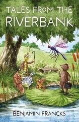 Tales From The Riverbank цена и информация | Книги для подростков  | 220.lv