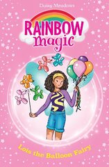 Rainbow Magic: Lois the Balloon Fairy: The Birthday Party Fairies Book 3 cena un informācija | Grāmatas pusaudžiem un jauniešiem | 220.lv