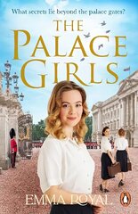 Palace Girls: A captivating historical novel packed full of royal drama, forbidden love, and secrets from below the royal stairs цена и информация | Фантастика, фэнтези | 220.lv