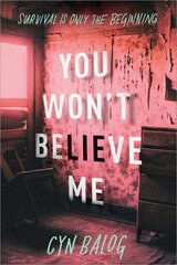 You Won't Believe Me цена и информация | Книги для подростков и молодежи | 220.lv