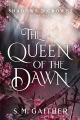 Queen of the Dawn cena un informācija | Fantāzija, fantastikas grāmatas | 220.lv