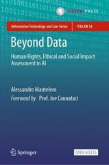 Beyond Data: Human Rights, Ethical and Social Impact Assessment in AI 1st ed. 2022 cena un informācija | Ekonomikas grāmatas | 220.lv