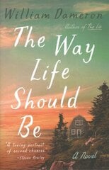 Way Life Should Be: A Novel цена и информация | Фантастика, фэнтези | 220.lv