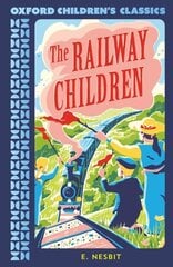 Oxford Children's Classics: The Railway Children 1 cena un informācija | Grāmatas pusaudžiem un jauniešiem | 220.lv